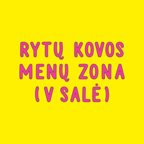 KOVOS MENŲ ZONA (5 SALĖ)